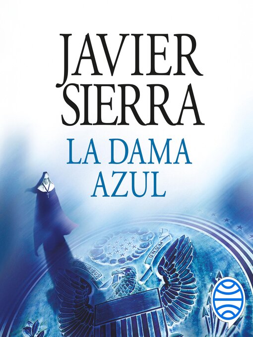 Title details for La dama azul by Javier Sierra - Available